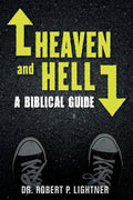 Heaven and Hell: A Biblical Guide - Paperback