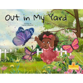 Out in My Yard - Hardcover