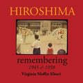 Hiroshima: remembering 1945 & 1958 - Paperback