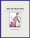 That Old Black Magic: The Lives & Legends of Great African American Magicians - Paperback