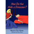 How Do You Hide a Dinosaur? - Paperback
