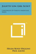 Juliette Low, Girl Scout: Childhood Of Famous Americans Series - Paperback