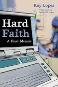 Hard Faith: A Final Memoir - Paperback