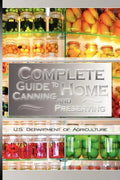 Complete Guide to Home Canning and Preserving - Paperback