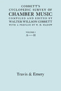 Cobbett's Cyclopedic Survey of Chamber Music. Vol.1 (A-H). (Facsimile of first edition). - Paperback