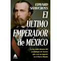 Ultimo Emperador de M騙ico, El - Hardcover