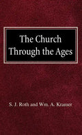 The Church Through the Ages - Hardcover