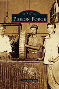 Pigeon Forge - Hardcover