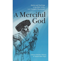 A Merciful God: Stories and Teachings of the Holy Rebbe, Levi Yitzhak of Berditchev - Hardcover