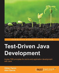 Test-Driven Java Development: Invoke TDD principles for end-to-end application development with Java - Paperback