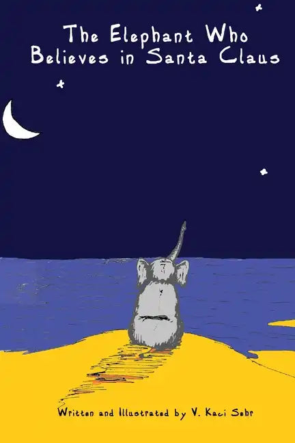 The Elephant Who Believes in Santa Clause - Paperback