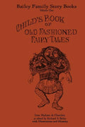 Child's Book of Old Fashioned Fairy Tales - Paperback