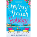 My Very Italian Holiday: The perfect feel good romantic comedy - Paperback
