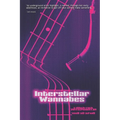 Interstellar Wannabes: A Glitch Rock Retrospective - Paperback