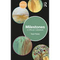 Milestones in African Literature - Paperback