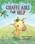 Giraffe Asks for Help - Hardcover