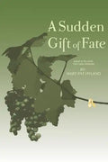 A Sudden Gift of Fate: Sequel to the novel The Cyber Miracles - Paperback
