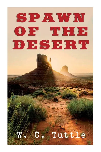 Spawn of the Desert: A Western Adventure - Paperback