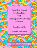 Complete Graded Spelling Lists with Spelling and Vocabulary Exercises: Years Five and Six: British and World English - Paperback