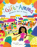 A Gift for Amma: Market Day in India - Hardcover