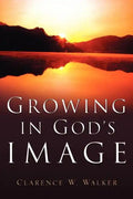 Growing In God's Image - Paperback