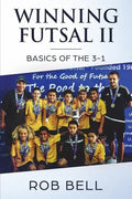 Winning Futsal II: Basics of the 3-1 - Paperback