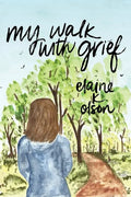 My Walk with Grief - Paperback