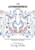 I am LovingKindness Journal: For Teenagers and Adults - Paperback