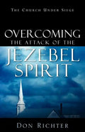 Overcoming The Attack Of The Jezebel Spirit - Paperback
