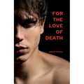 For the Love of Death - Paperback