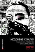 Decolonizing Sexualities: Transnational Perspectives, Critical Interventions - Paperback