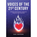 Voices of the 21st Century: Women Empowered Through Passion and Purpose - Paperback