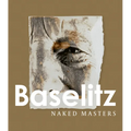 Georg Baselitz: Naked Masters - Hardcover