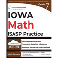 Iowa Statewide Assessment of Student Progress Test Prep: 7th Grade Math Practice Workbook and Full-length Online Assessments: ISASP Study Guide - Paperback