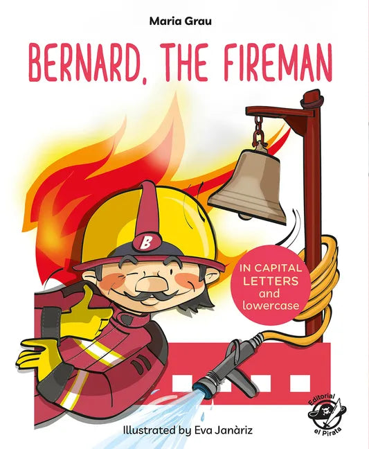 Bernard, the Fireman - Paperback