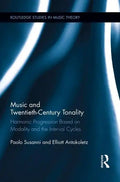 Music and Twentieth-Century Tonality: Harmonic Progression Based on Modality and the Interval Cycles - Paperback