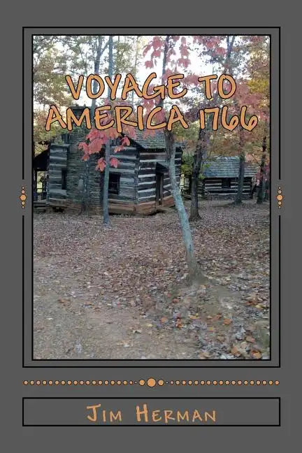 Voyage to America 1766: Revised reprint originally published 2006 - Paperback