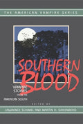 Southern Blood: Vampire Stories from the American South - Paperback