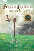 Freyan Legends: Heroes of Eagalia - Paperback