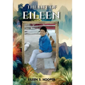 The Life of Eileen - Hardcover