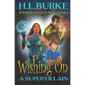 Wishing on a Supervillain - Paperback