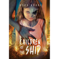 Children of the Ship - Hardcover