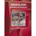 Greenland Business Law Handbook Volume 1 Strategic Information and Basic Laws - Paperback