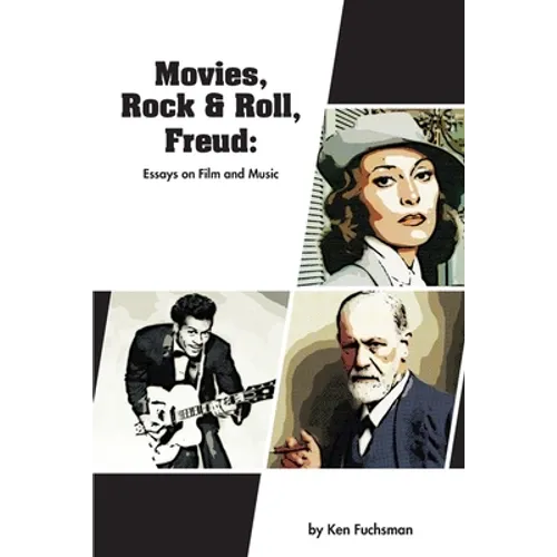 Movies, Rock & Roll, Freud: Essays on Film and Music - Paperback
