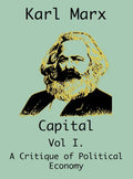 Capital: (Vol I. A Critique of Political Economy) - Hardcover
