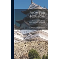 From Far Formosa: the Island, Its People and Missions - Hardcover