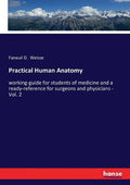 Practical Human Anatomy: working-guide for students of medicine and a ready-reference for surgeons and physicians - Vol. 2 - Paperback