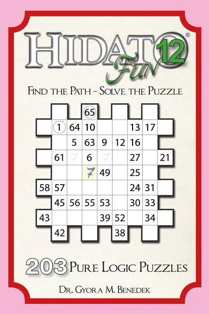 Hidato fun 12: 203 New Logic Puzzles - Paperback