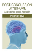 Post-Concussion Syndrome: An Evidence Based Approach - Paperback