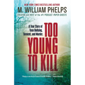Too Young to Kill: A True Story of Teen Bullying, Torment, and Murder - Paperback